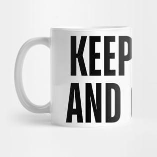 keep calm and gone Mug